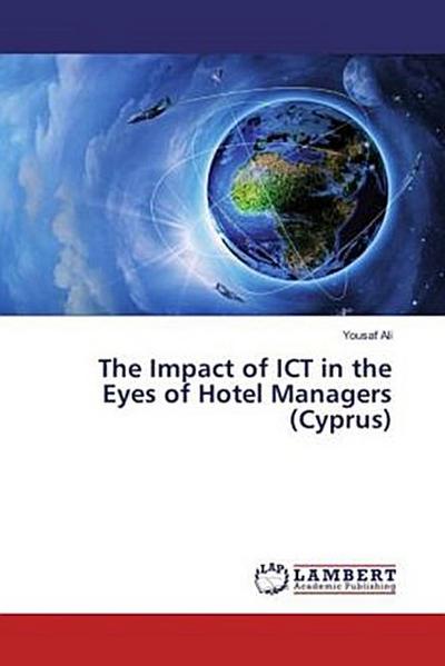 The Impact of ICT in the Eyes of Hotel Managers (Cyprus)