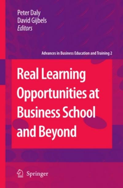 Real Learning Opportunities at Business School and Beyond