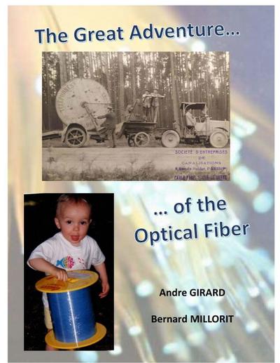 The Great Adventure of the Optical Fiber