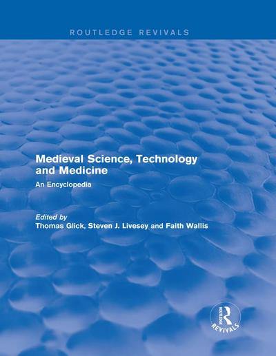 Routledge Revivals: Medieval Science, Technology and Medicine (2006)