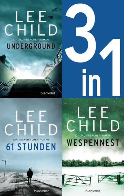 Jack Reacher Band 13-15: Underground / 61 Stunden / Wespennest (eBook, EPUB) - Lee Child
