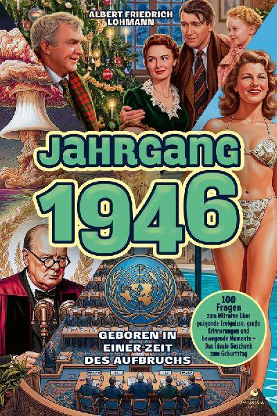 Jahrgang 1946 - Geboren in einer Zeit des Aufbruchs