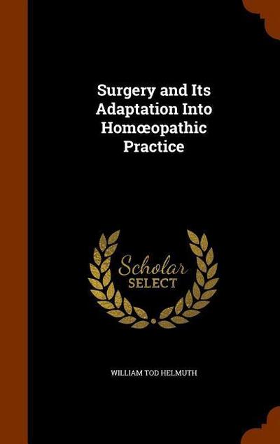Surgery and Its Adaptation Into Homoeopathic Practice