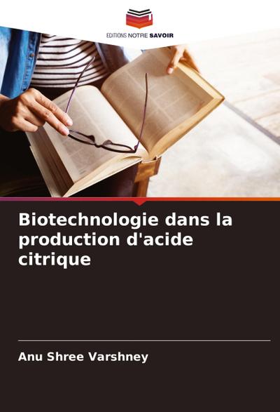 Biotechnologie dans la production d’acide citrique