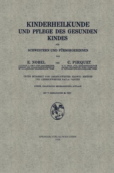 Kinderheilkunde und Pflege des Gesunden Kindes für Schwestern und Fürsorgerinnen