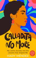 Calladita No More
