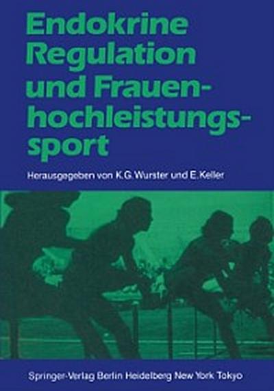 Endokrine Regulation und Frauenhochleistungssport