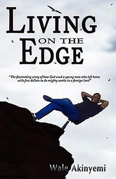 Akinyemi, W: Living on the Edge