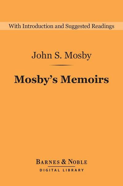 Mosby’s Memoirs (Barnes & Noble Digital Library)