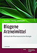 Biogene Arzneimittel: Lehrbuch der Pharmazeutischen Biologie