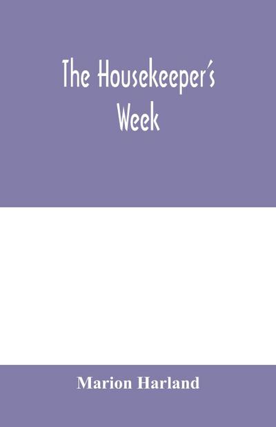 The housekeeper’s week