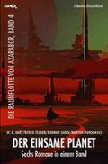 DER EINSAME PLANET - DIE RAUMFLOTTE VON AXARABOR, BAND 4