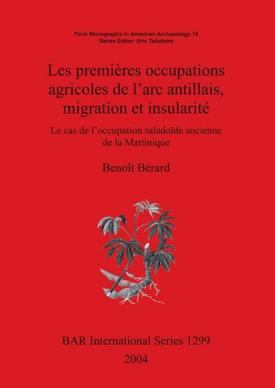 Les premières occupations agricoles de l’arc antillais migration et insularité