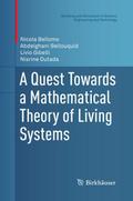 A Quest Towards a Mathematical Theory of Living Systems