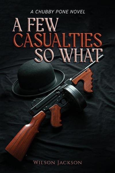 A FEW CASUALTIES SO WHAT