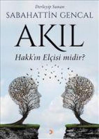 Akil Hakkin Elcisi midir