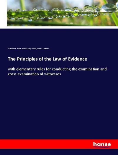 The Principles of the Law of Evidence