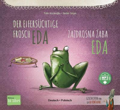 Der eifersüchtige Frosch Eda (Deutsch-Polnisch)