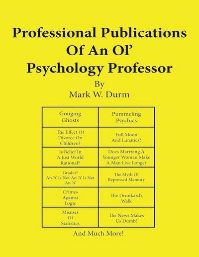 Professional Publications of an Ol’ Psychology Professor
