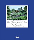 Der Garten meines Vaters Karl Foerster