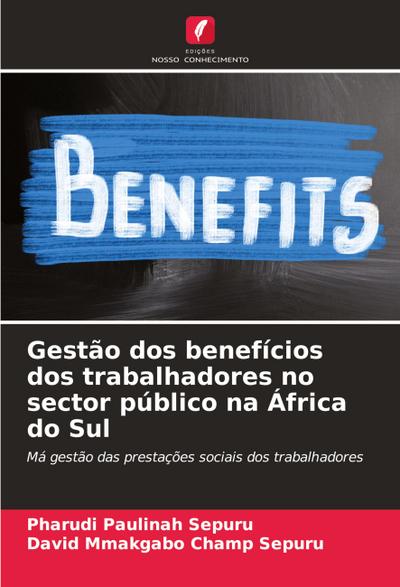 Gestão dos benefícios dos trabalhadores no sector público na África do Sul