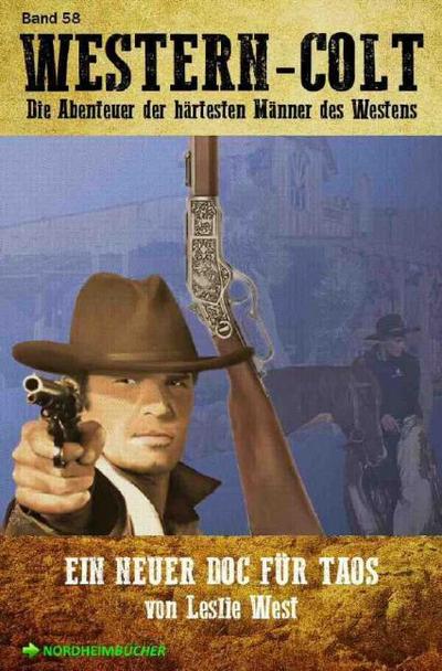 WESTERN-COLT, Band 58: EIN NEUER DOC FÜR TAOS