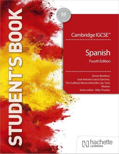 Cambridge IGCSE(TM) Spanish Fourth edition Student’s Book