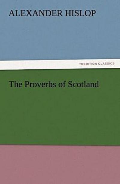 The Proverbs of Scotland