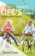 Life’s Twists and Turns