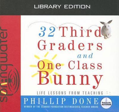 32 Third Graders and One Class Bunny (Library Edition)