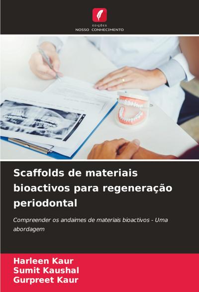 Scaffolds de materiais bioactivos para regeneração periodontal