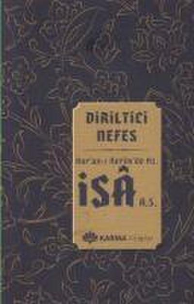 Diriltici Nefes Kuran-i Kerimde Hz. Isa a.s.