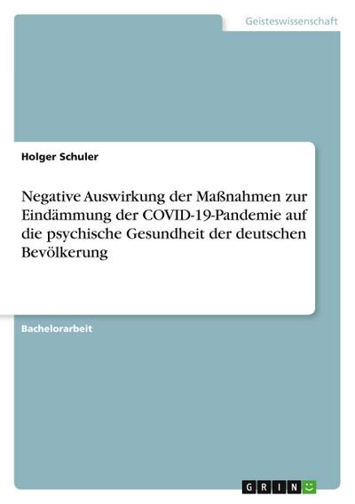 Negative Auswirkung der Maßnahmen zur Eindämmung der COVID-19-Pandemie auf die psychische Gesundheit der deutschen Bevölkerung