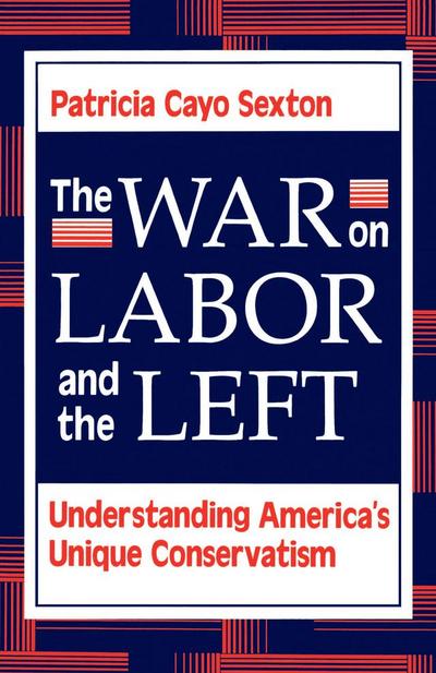 The War On Labor And The Left