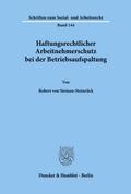 Haftungsrechtlicher Arbeitnehmerschutz bei der Betriebsaufspaltung.