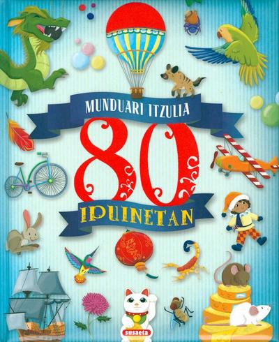 Munduari itzulia 80 ipuinetan