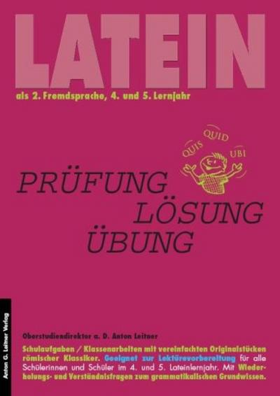 Latein als 2. Fremdsprache. Prüfung - Lösung - Übung