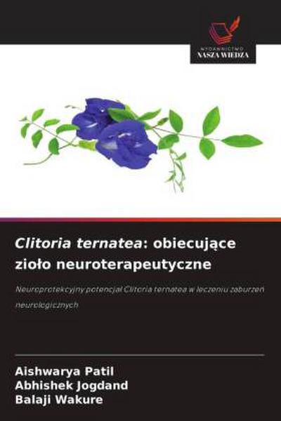 Clitoria ternatea: obiecuj¿ce zio¿o neuroterapeutyczne
