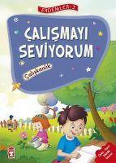 Erdemler 2 Calismayi Seviyorum Caliskanlik
