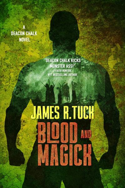 Blood and Magick (Deacon Chalk, #3)