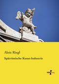 Spätrömische Kunst-Industrie