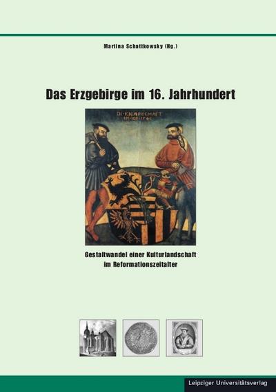 Das Erzgebirge im 16.Jahrhundert