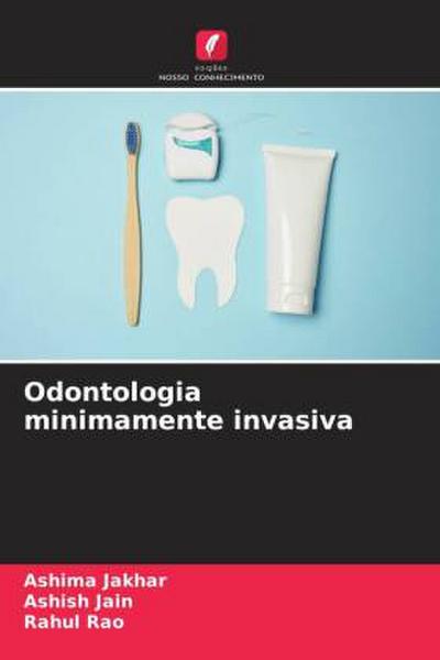 Odontologia minimamente invasiva