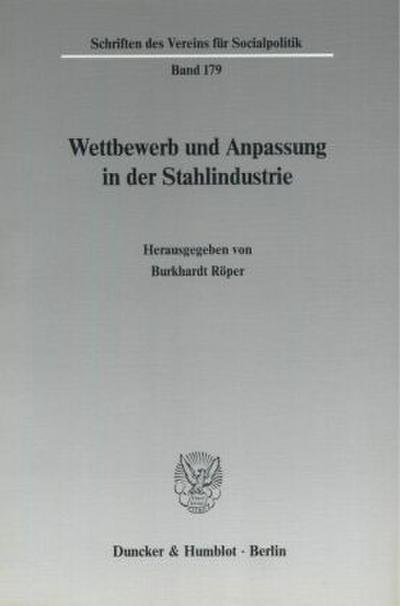 Wettbewerb und Anpassung in der Stahlindustrie.