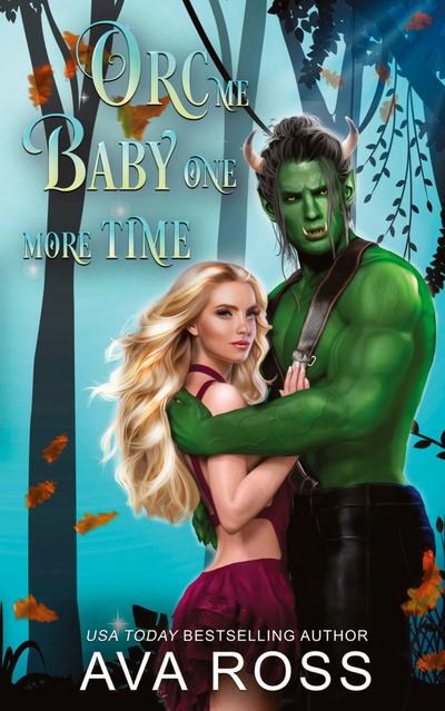 Orc Me Baby One More Time