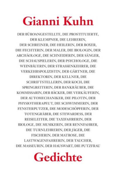 Der Büroangestellte, die Prostituierte, der Klempner, die Lehrerin