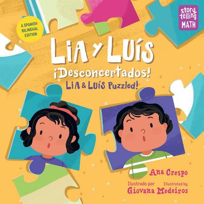 Lia Y Luís: ¡Desconcertados! / Lia & Luís: Puzzled! (Spanish Bilingual Edition)