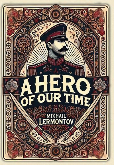 A Hero of Our Time (Collector’s Edition) (Laminated Hardback with Jacket)