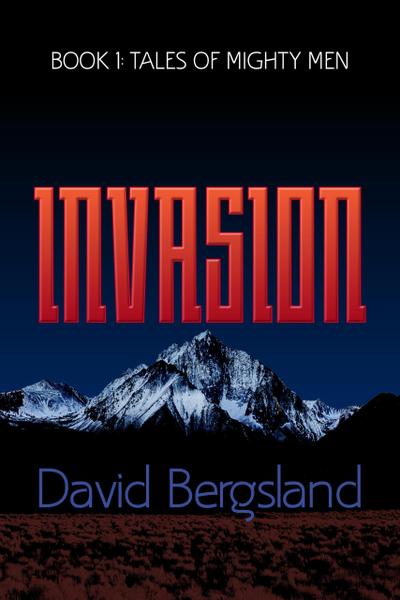 Invasion (Tales of Mighty Men, #1)