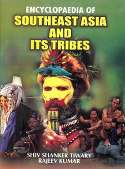 Encyclopaedia of Southeast Asia and its Tribes
